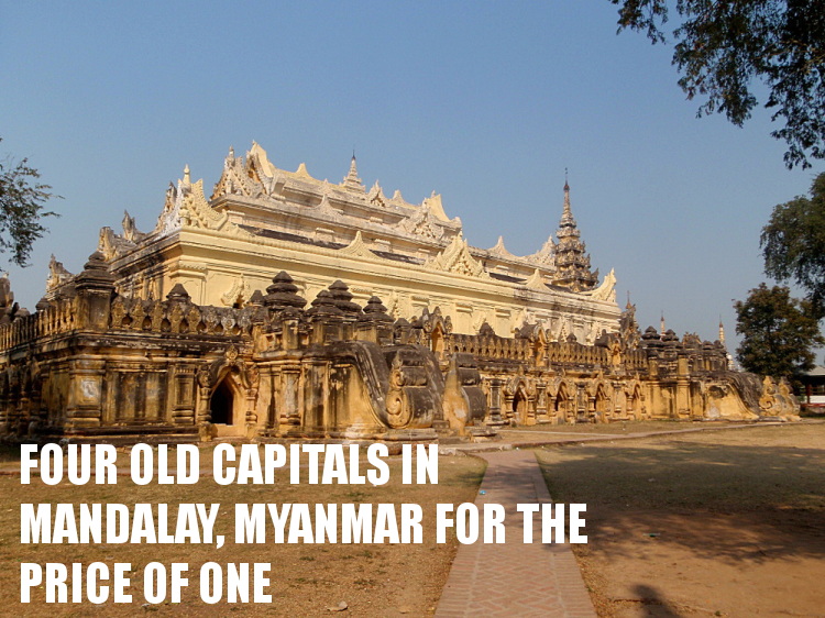 Southeast Asia travel blog - four old capitals of Mandalay, Myanmar